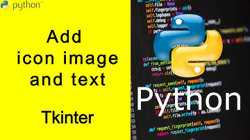 Add icon image and text | Python tutorial for beginners #atahoja#atahoja_academy#python#tutorial