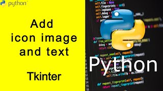 Add icon image and text | Python tutorial for beginners #atahoja#atahoja_academy#python#tutorial