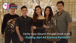 Cerita Susy Susanti Panggil Anak-anak Pulang dari AS Karena Pandemi