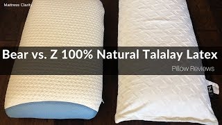 Bear Pillow vs. Z 100% Natural Talalay Latex Review