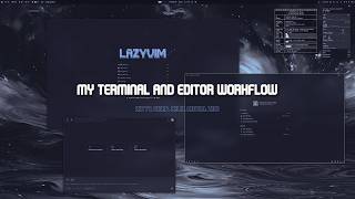 My Terminal and Editor Workflow (kitty, neovim and so on)