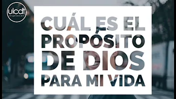 ¿Cuál es el propósito de la vida según Dios?