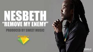 Nesbeth - Remove My Enemy