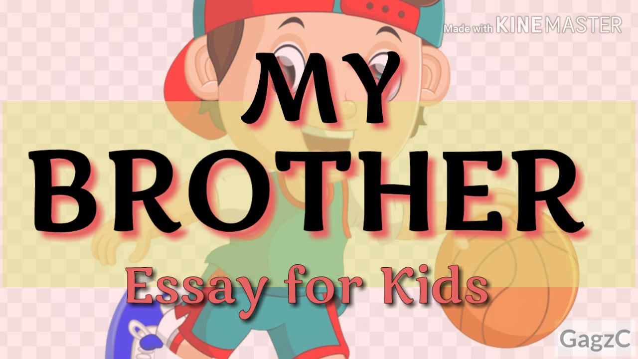 my brother essay 20 lines