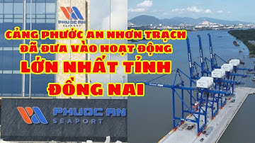 CẢNG PHƯỚC AN CẢNG XANH, THÔNG MINH QUY MÔ HÀNG ĐẦU VIỆT NAM