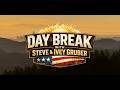 DAYBREAK WITH STEVE AND IVEY GRUBER