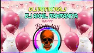 Sare Bolo Happy Birthday Milke Bolo Happy Birthday Funny Song Dj Remix | Dj Ritik Raj Dj Akhil Mzn