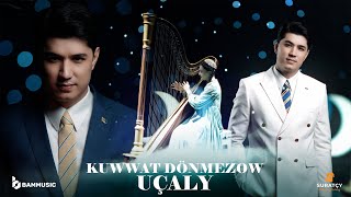 KUWWAT DÖNMEZOW - UÇALY (Official Video 2024)