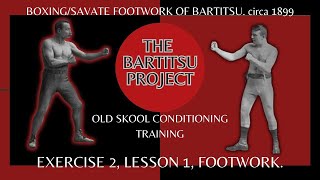 Bartitsu Project. Boxing/Savate footwork, circa 1899 forward & retreating.exercise 2 lesson 1.