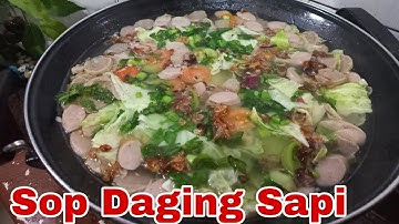 Resep Sop Daging Sapi, Bakso, Sosis, Sayuran yang enak