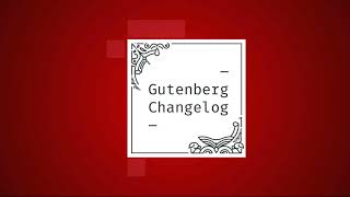 Gutenberg Changelog #56 – Gutenberg 12.0, WordPress 5.9 Release Schedule, Navigation Block and Si...