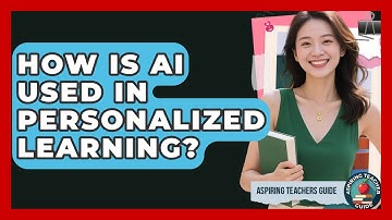 How Is AI Used In Personalized Learning? - Aspiring Teacher Guide