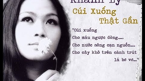 Cúi Xuống Thật Gần - Khánh Ly (thâu trước 1975)