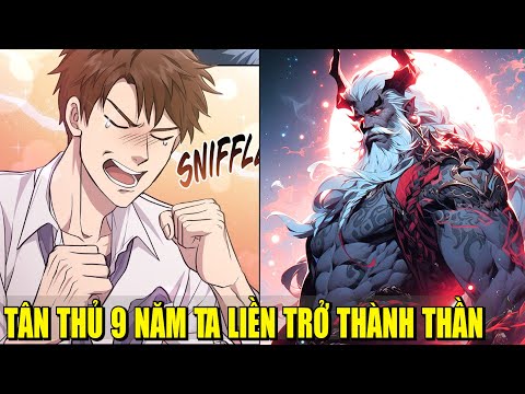 #2023 TÂN THỦ 9 NĂM TA LIỀN TRỞ THÀNH THẦN CƠ BẮP | REVIEW PHIM TRUYỆN TRANH HAY