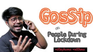 Gossip On People during Lockdown | Subtly Everything | #stayhome #withme