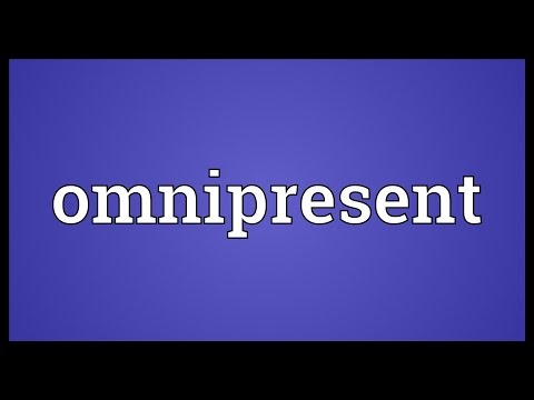 Omnipresent Meaning