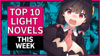 Top 10 Light Novels in Japan for the week of January 21-27 2019 #LightNovel  