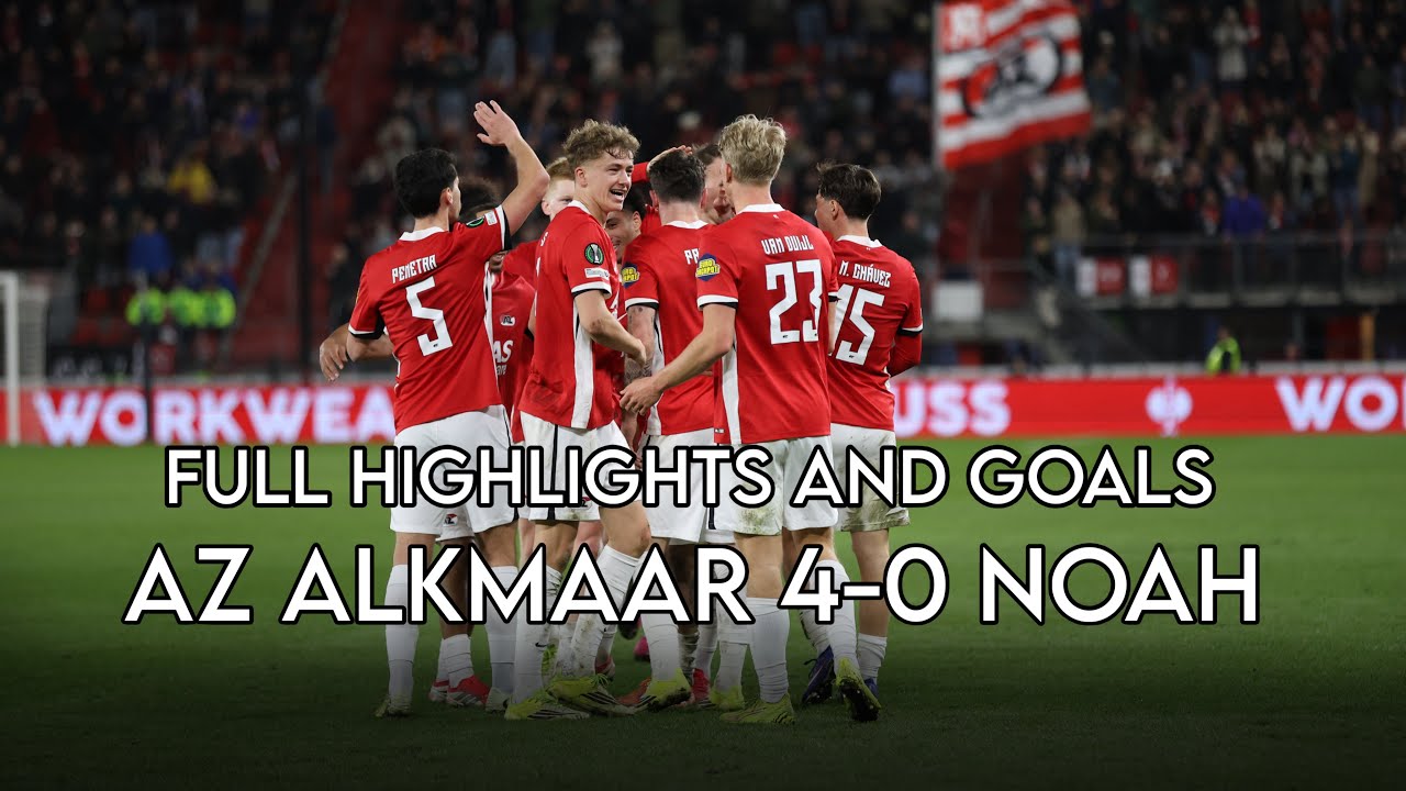 AZ ALKMAAR OVERPOWERS NOAH 4-0 | PLAYOFF MATCH HIGHLIGHTS | ԱԶ ԱԼԿՄԱՐ 4-0 ՆՈԱ 