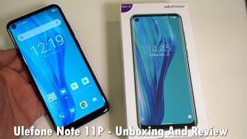 Ulefone Note 11P - BUDGET BEAST! ONLY $150 - Unboxing And Review