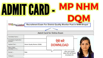 MP NHM DQM ADMIT CARD OUT - DOWNLOAD YOUR ADMIT CARD - EXAM CITY, DATE , EXAM CENTRE ?DQM ADMIT CARD