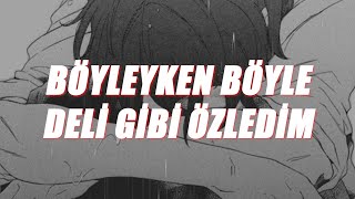 Böyleyken Böyle - Deli Gibi Özledim (slowed+reverb) Resimi