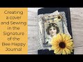 Making a cover from Denim and Sewing in the Signature for the Bee Happy Junk Journal Part 3