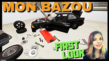 BUILDING Our Car From The GROUND UP! - *FIRST LOOK* Mon Bazou - Ep 1 - Live PC Gameplay