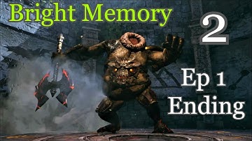 Bright Memory Walkthrough Part 2 - Ep 1 Ending