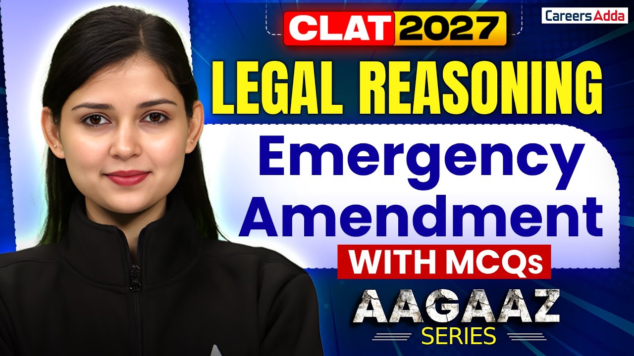 CLAT 2027 Legal Reasoning Preparation | Emergency And Amendment With MCQs Free Classes | AAGAZ
