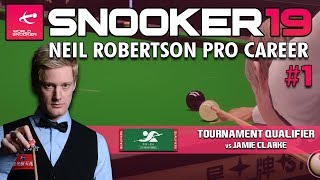 THE BEGINNING | Snooker 19: Neil Robertson Pro Career (#1)