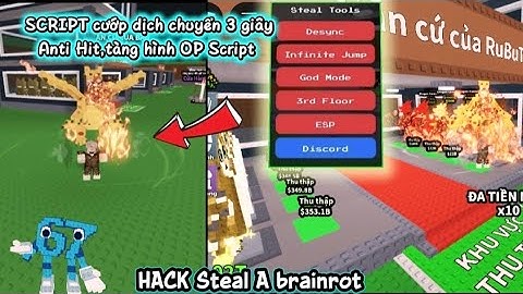 Cách hack Steal A brainrot Script cướp Dịch chuyển 3 giây tàng hình Anti hit không key !!