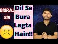 Digraj sir dil se bura lagta hain   magnet brains fanclub 