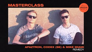 Apaztron, Codex (SE) & Mike Miami - Remedy [Masterclass Preview]