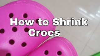 HOW TO SHRINK YOUR CROCS | HACK