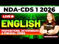 NDA &amp; CDS 1 2026 Exam English Live - Prepositions Determiners Phrasal Verbs