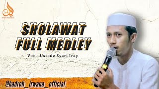 Download Lagu SHOLAWAT FULL MEDLEY - Ustadz Syari Iray || Audio Mp3 Download Lagu SHOLAWAT FULL MEDLEY - Ustadz Syari Iray || Audio Mp3