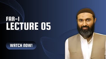 Lecture # 5 | Far-1 | By Sir Jawad Mehmood | Spring 2025