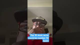 Top 10 most racist countries in the world! #realtalk #goviral #woke #blackhistory #black #love