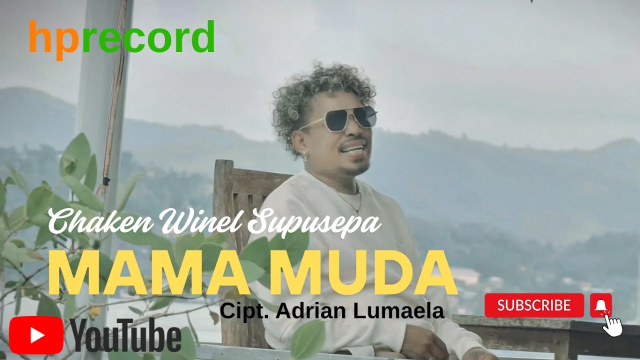 Chaken Winel Supusepa - MAMA MUDA | Pop Ambon Terbaru (Official Music Video)