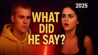 Justin Bieber’s 2025 Message to Selena Gomez