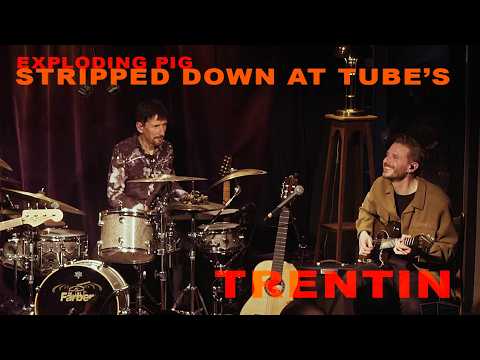 Exploding Pig - Trentin Quarantino (Stripped Down at Tube’s) LIVE
