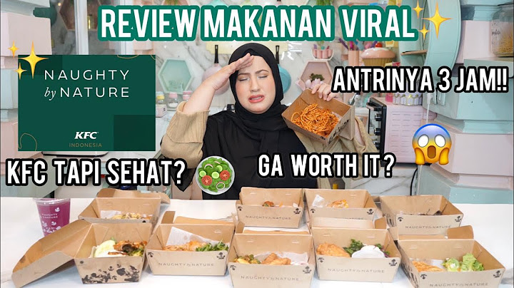 TASYI MUKBANG RESTORAN BARU KFC SEMUA MENU - NAUGHTY BY NATURE, MAKANAN SEHAT TAPI MAHAL??