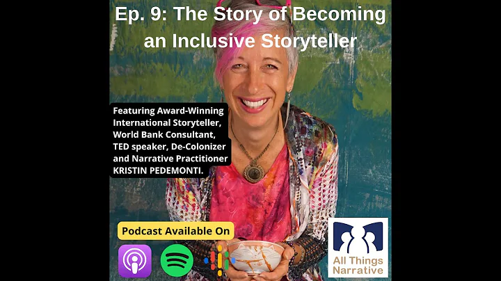 Ep. 9: "The Story of Becoming an Inclusive Storyte...