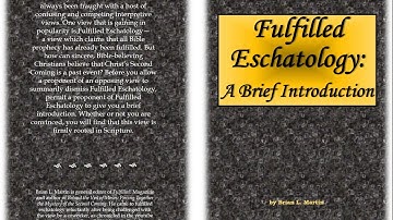Fulfilled Eschatology: A Brief Introduction