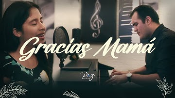 Gracias Mamá | Canción día de las madres | Paz Music | Cover Natty Blanco