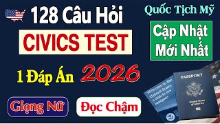 🆕128 Câu Thi Quốc Tịch Mỹ 2026 Civics Test - Xáo Trộn 1 Đáp Án Dễ Học Dễ Nhớ | US Citizenship Test