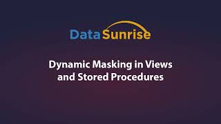 Dynamic Masking in Views and Stored Procedures
