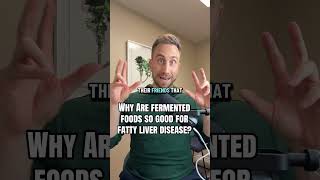 Why Are Fermented Foods So Good For Fatty Liver? #fattyliver #nafld