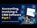 Part-1| Accounting, Invoicing &amp; CRM Software | Business Owner &amp; Manager Dashboard Demo