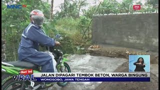 Kalah Jadi Kades, Jalan di Wonosobo Dipagari Tembok-tembok - LIS 10/01